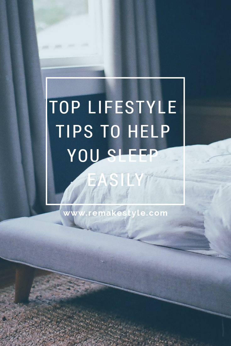 Top Lifestyle Tips To Help You Sleep Easily